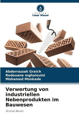 Verwertung von industriellen Nebenprodukten im Bauwesen