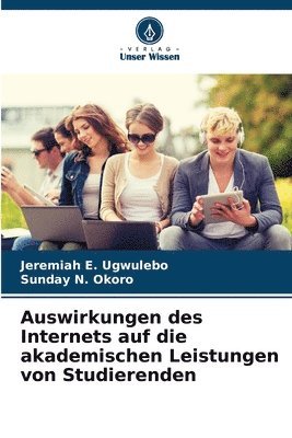 bokomslag Auswirkungen des Internets auf die akademischen Leistungen von Studierenden
