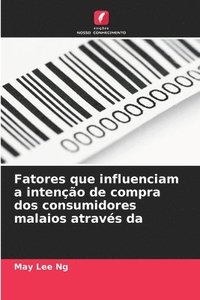 bokomslag Fatores que influenciam a intenção de compra dos consumidores malaios através da