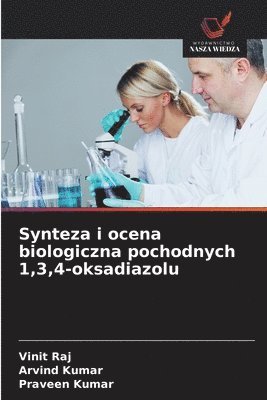 Synteza i ocena biologiczna pochodnych 1,3,4-oksadiazolu