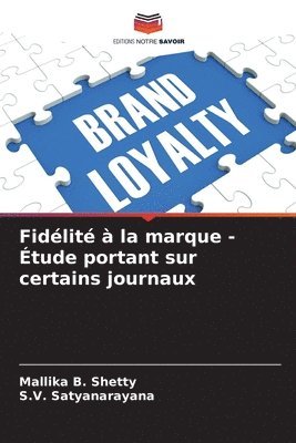 Fidélité à la marque - Étude portant sur certains journaux