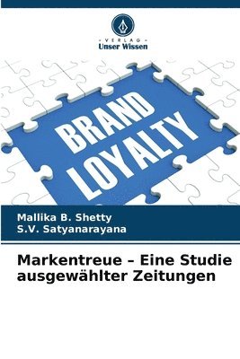 bokomslag Markentreue - Eine Studie ausgewählter Zeitungen