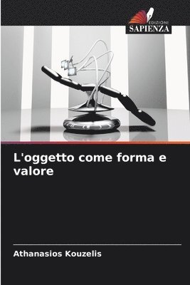 L'oggetto come forma e valore