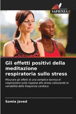 Gli effetti positivi della meditazione respiratoria sullo stress
