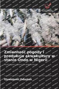 bokomslag Zmienno?c pogody i produkcja akwakultury w stanie Ondo w Nigerii