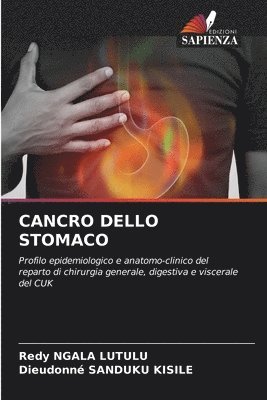 Redy Ngala Lutulu, Dieudonné Sanduku Kisile, Redy NGALA LUTULU - Cancro Dello Stomaco, Häftad