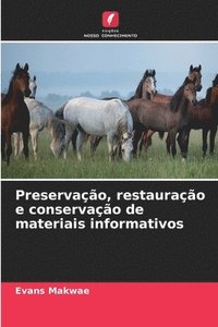 bokomslag Preservação, restauração e conservação de materiais informativos