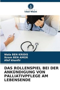 bokomslag Rollenspiel Bei Der Ankündigung Von Palliativpflege Am Lebensende