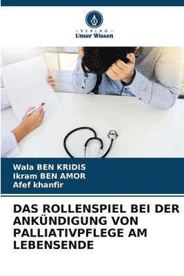 Rollenspiel Bei Der Ankündigung Von Palliativpflege Am Lebensende