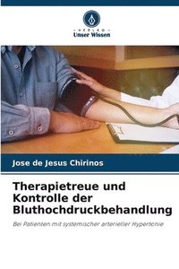 bokomslag Therapietreue und Kontrolle der Bluthochdruckbehandlung