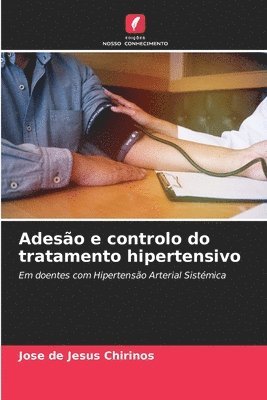 bokomslag Adesão e controlo do tratamento hipertensivo