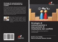 bokomslag Strategie di comunicazione e meccanismi di risoluzione dei conflitti