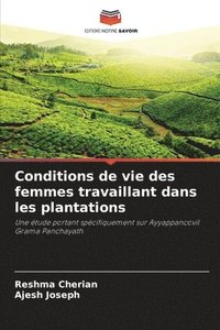 bokomslag Conditions de vie des femmes travaillant dans les plantations