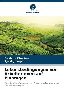bokomslag Lebensbedingungen von Arbeiterinnen auf Plantagen