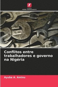 bokomslag Conflitos entre trabalhadores e governo na Nigéria
