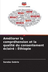 bokomslag Améliorer la compréhension et la qualité du consentement éclairé: Éthiopie