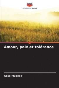 bokomslag Amour, paix et tolérance