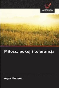 bokomslag Mi¿o¿¿, pokój i tolerancja