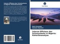 bokomslag Interne Effizienz des Schulsystems in Nigeria: Kohortenanalyse