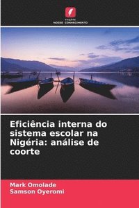 bokomslag Eficiência interna do sistema escolar na Nigéria: análise de coorte