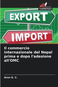 bokomslag Il commercio internazionale del Nepal prima e dopo l'adesione all'OMC