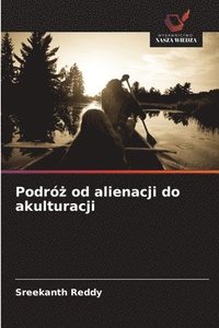 bokomslag Podró? od alienacji do akulturacji