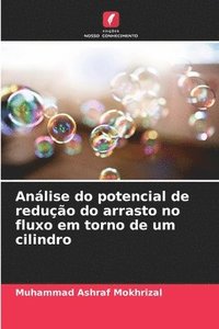 bokomslag Análise do potencial de redução do arrasto no fluxo em torno de um cilindro