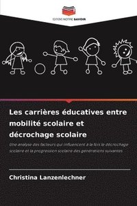 bokomslag Les carrières éducatives entre mobilité scolaire et décrochage scolaire