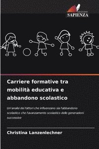 bokomslag Carriere formative tra mobilità educativa e abbandono scolastico