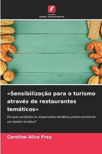 bokomslag Sensibilização para o turismo através de restaurantes temáticos