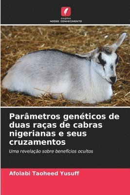 bokomslag Parâmetros genéticos de duas raças de cabras nigerianas e seus cruzamentos