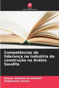 bokomslag Competências de liderança na indústria da construção na Arábia Saudita