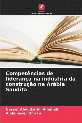bokomslag Competências de liderança na indústria da construção na Arábia Saudita