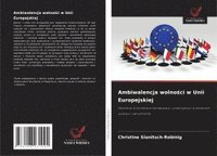bokomslag Ambiwalencja wolno¿ci w Unii Europejskiej