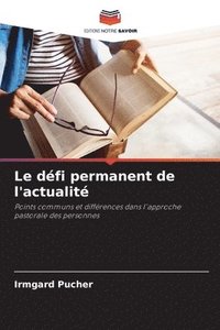 bokomslag Le défi permanent de l'actualité