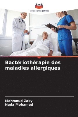 Mahmoud Zaky, Nada Mohamed - Bactériothérapie des maladies allergiques, Häftad