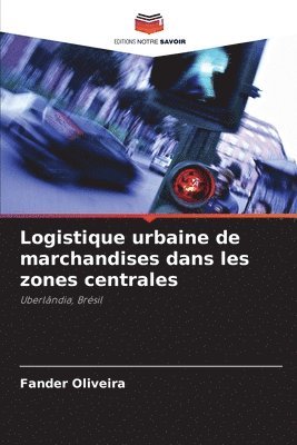 bokomslag Logistique urbaine de marchandises dans les zones centrales