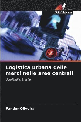 bokomslag Logistica urbana delle merci nelle aree centrali