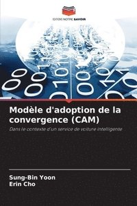 bokomslag Modèle d'adoption de la convergence (CAM)