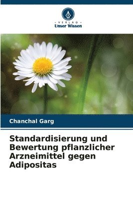 bokomslag Standardisierung und Bewertung pflanzlicher Arzneimittel gegen Adipositas