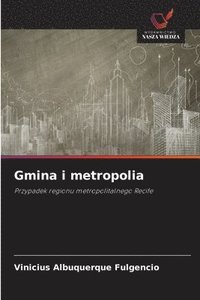 bokomslag Gmina i metropolia