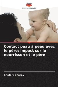 bokomslag Contact peau à peau avec le père: impact sur le nourrisson et le père