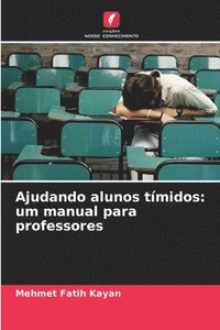 bokomslag Ajudando alunos tímidos: um manual para professores