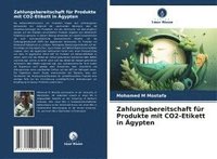 bokomslag Zahlungsbereitschaft für Produkte mit CO2-Etikett in Ägypten