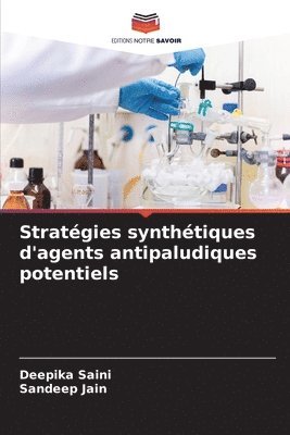 bokomslag Stratégies synthétiques d'agents antipaludiques potentiels