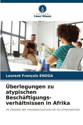 bokomslag Überlegungen zu atypischen Beschäftigungs-verhältnissen in Afrika