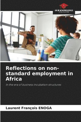 bokomslag Reflections on non-standard employment in Africa