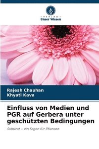 bokomslag Einfluss von Medien und PGR auf Gerbera unter geschützten Bedingungen