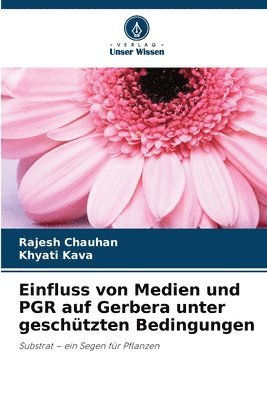 bokomslag Einfluss von Medien und PGR auf Gerbera unter geschützten Bedingungen