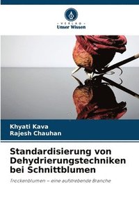 bokomslag Standardisierung von Dehydrierungstechniken bei Schnittblumen